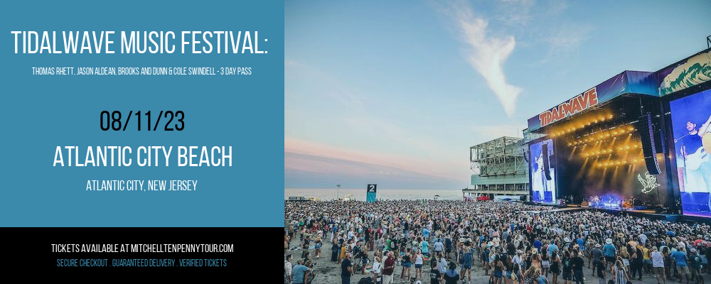 TidalWave Music Festival: Thomas Rhett, Jason Aldean, Brooks and Dunn & Cole Swindell - 3 Day Pass at Mitchell Tenpenny Tour tickets TidalWave Music Festival: Thomas Rhett, Jason Aldean, Brooks and Dunn & Cole Swindell - 3 Day Pass at Mitchell Tenpenny Tour
