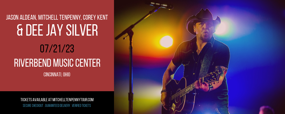 Jason Aldean, Mitchell Tenpenny, Corey Kent & Dee Jay Silver at Mitchell Tenpenny Tour tickets Jason Aldean, Mitchell Tenpenny, Corey Kent & Dee Jay Silver at Mitchell Tenpenny Tour