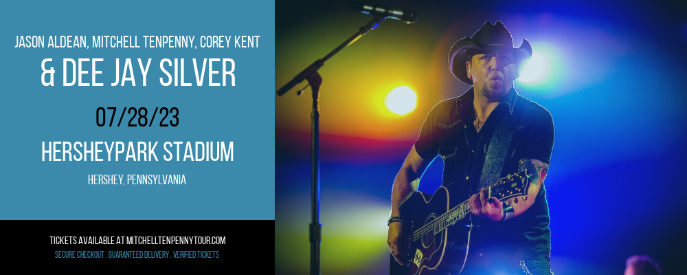 Jason Aldean, Mitchell Tenpenny, Corey Kent & Dee Jay Silver at Mitchell Tenpenny Tour tickets Jason Aldean, Mitchell Tenpenny, Corey Kent & Dee Jay Silver at Mitchell Tenpenny Tour