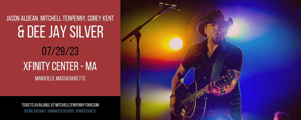 Jason Aldean, Mitchell Tenpenny, Corey Kent & Dee Jay Silver at Mitchell Tenpenny Tour tickets Jason Aldean, Mitchell Tenpenny, Corey Kent & Dee Jay Silver at Mitchell Tenpenny Tour