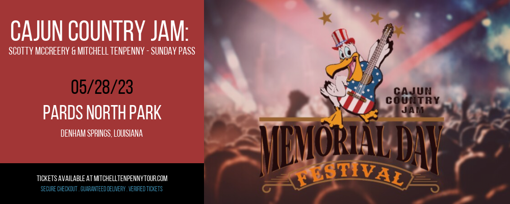 Cajun Country Jam: Scotty McCreery & Mitchell Tenpenny - Sunday Pass at Mitchell Tenpenny Tour tickets Cajun Country Jam: Scotty McCreery & Mitchell Tenpenny - Sunday Pass at Mitchell Tenpenny Tour