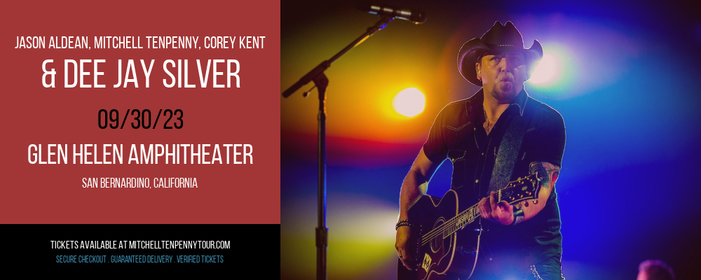 Jason Aldean, Mitchell Tenpenny, Corey Kent & Dee Jay Silver at Mitchell Tenpenny Tour tickets Jason Aldean, Mitchell Tenpenny, Corey Kent & Dee Jay Silver at Mitchell Tenpenny Tour